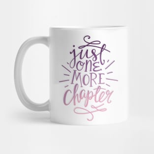 Reader Quote Just One More Chapter Mug
